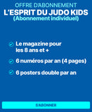L’Esprit du Judo Kids - Abonnement individuel