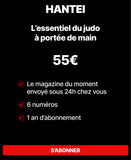 HANTEI + LE MAG DU MOMENT ! À PARTIR DE