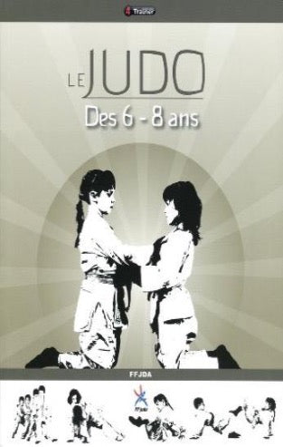 Manuel du judoka-manuel de judo-judo pour tous-judo journal-judo  cadeau-judo pour nous-judo pratique-techniques de judo: judoka enfant-bible  du